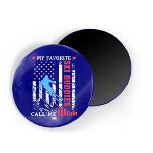 My Favorite Ski Buddies Call Me Mom Skiing Lover Usa Flag Cool Gift Magnet