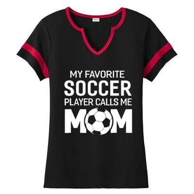 My Favorite Soccer Player Calls Me Mom Wo Funny Ladies Halftime Notch Neck Tee