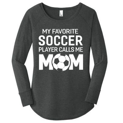 My Favorite Soccer Player Calls Me Mom Wo Funny Women's Perfect Tri Tunic Long Sleeve Shirt