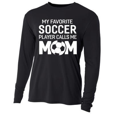 My Favorite Soccer Player Calls Me Mom Wo Funny Cooling Performance Long Sleeve Crew