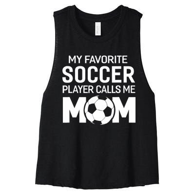 My Favorite Soccer Player Calls Me Mom Wo Funny Women's Racerback Cropped Tank