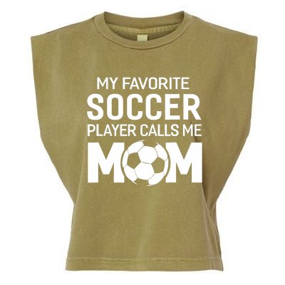 My Favorite Soccer Player Calls Me Mom Wo Funny Garment-Dyed Women's Muscle Tee