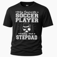 My Favorite Soccer Player Calls Me Stepdad Football Stepgiftdad Gift Cooling Performance Crew T-Shirt