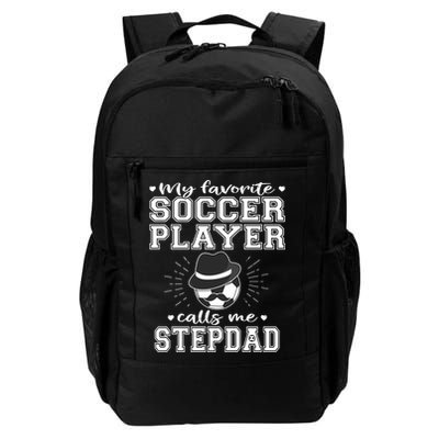 My Favorite Soccer Player Calls Me Stepdad Football Stepgiftdad Gift Backpack