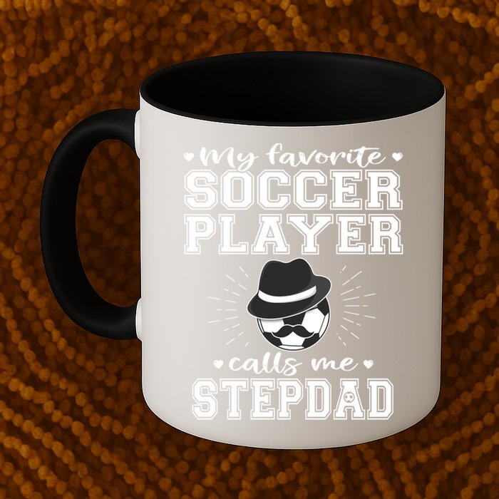 My Favorite Soccer Player Calls Me Stepdad Football Stepgiftdad Gift Mug
