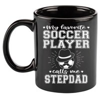 My Favorite Soccer Player Calls Me Stepdad Football Stepgiftdad Gift 11oz C Handle Ceramic Mug