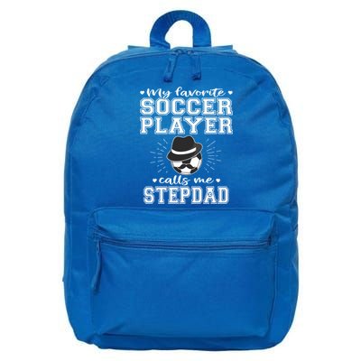 My Favorite Soccer Player Calls Me Stepdad Football Stepgiftdad Gift 16 in Basic Backpack
