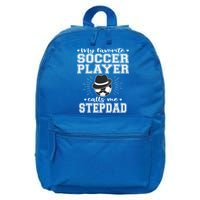 My Favorite Soccer Player Calls Me Stepdad Football Stepgiftdad Gift 16 in Basic Backpack