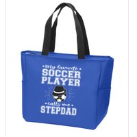 My Favorite Soccer Player Calls Me Stepdad Football Stepgiftdad Gift Zip Tote Bag