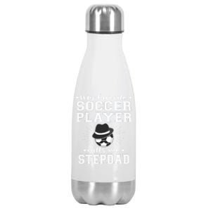 My Favorite Soccer Player Calls Me Stepdad Football Stepgiftdad Gift Stainless Steel Insulated Water Bottle