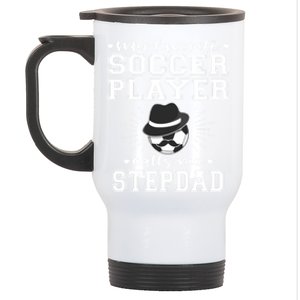 My Favorite Soccer Player Calls Me Stepdad Football Stepgiftdad Gift Stainless Steel Travel Mug