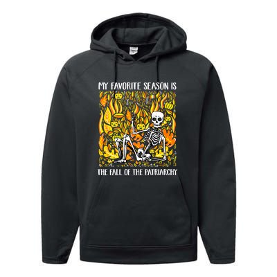 My Favorite Season Is Fall Of The Patriarchy Feminist Autumn Performance Fleece Hoodie