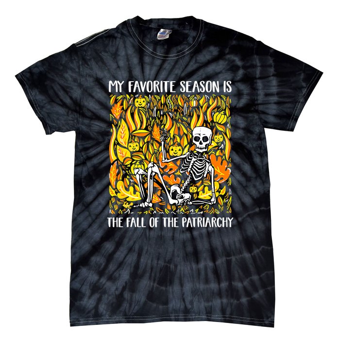 My Favorite Season Is Fall Of The Patriarchy Feminist Autumn Tie-Dye T-Shirt