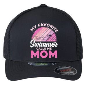 My Favorite Swimmer Calls Me Mom Mothers Day Retro Swimming Gift Flexfit Unipanel Trucker Cap