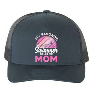 My Favorite Swimmer Calls Me Mom Mothers Day Retro Swimming Gift Yupoong Adult 5-Panel Trucker Hat