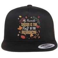My Favorite Season Is The Fall Of The Patriarchy Feminist Flat Bill Trucker Hat