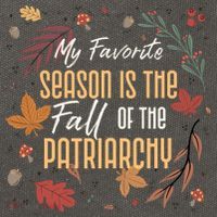 My Favorite Season Is The Fall Of The Patriarchy Feminist Cotton Canvas Backpack