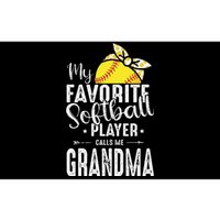 My Favorite Softball Player Calls Me Grandma Bumper Sticker