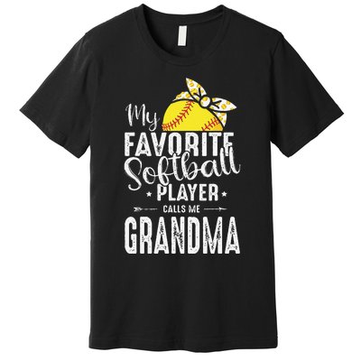 My Favorite Softball Player Calls Me Grandma Premium T-Shirt