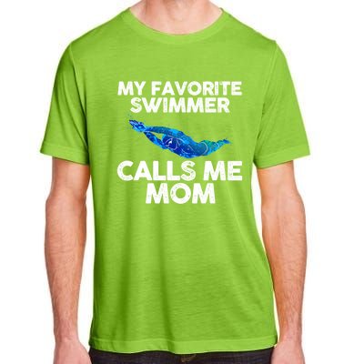 My Favorite Swimmer Calls Me Mom Cute Gift Adult ChromaSoft Performance T-Shirt