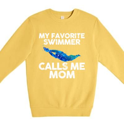 My Favorite Swimmer Calls Me Mom Cute Gift Premium Crewneck Sweatshirt