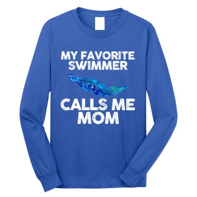 My Favorite Swimmer Calls Me Mom Cute Gift Long Sleeve Shirt