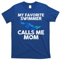 My Favorite Swimmer Calls Me Mom Cute Gift T-Shirt