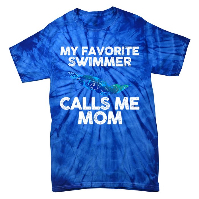 My Favorite Swimmer Calls Me Mom Cute Gift Tie-Dye T-Shirt