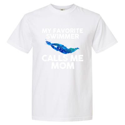 My Favorite Swimmer Calls Me Mom Cute Gift Garment-Dyed Heavyweight T-Shirt