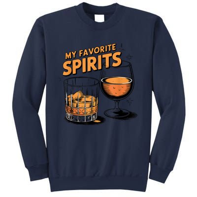 My Favorite Spirits Funny Whiskey Rum Drinking Lover Sweatshirt