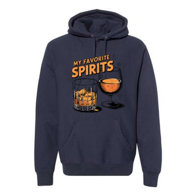 My Favorite Spirits Funny Whiskey Rum Drinking Lover Premium Hoodie