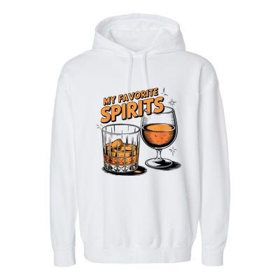 My Favorite Spirits Funny Whiskey Rum Drinking Lover Garment-Dyed Fleece Hoodie