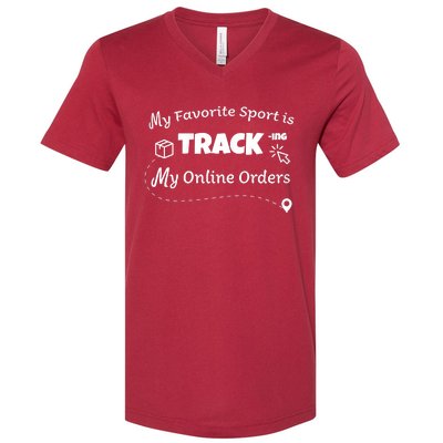 My Favorite Sport Is Tracking My Online Orders V-Neck T-Shirt