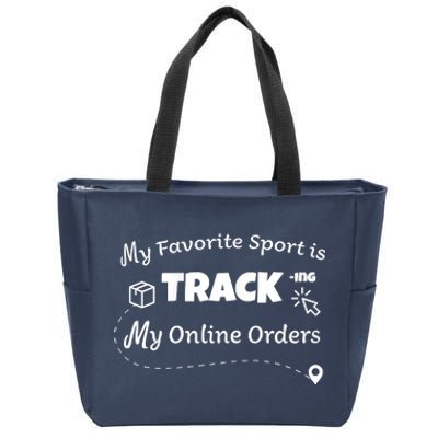 My Favorite Sport Is Tracking My Online Orders Zip Tote Bag