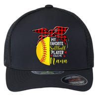 My Favorite Softball Player Calls Me Nana Flexfit Unipanel Trucker Cap