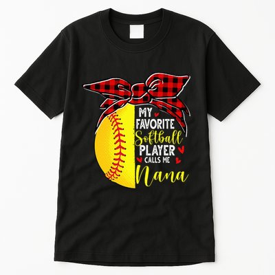 My Favorite Softball Player Calls Me Nana Tall T-Shirt