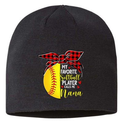 My Favorite Softball Player Calls Me Nana Sustainable Beanie