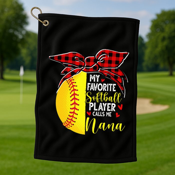 My Favorite Softball Player Calls Me Nana Golf Towel