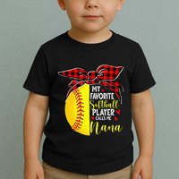 My Favorite Softball Player Calls Me Nana Toddler T-Shirt
