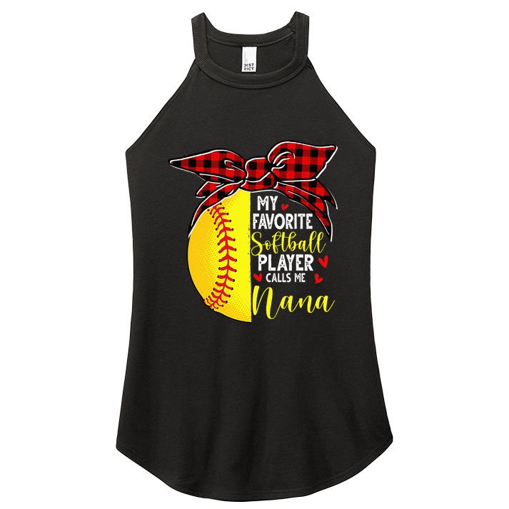 My Favorite Softball Player Calls Me Nana Women's Perfect Tri Rocker Tank