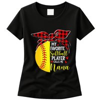 My Favorite Softball Player Calls Me Nana Womens T-Shirt