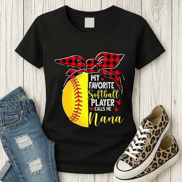 My Favorite Softball Player Calls Me Nana Womens T-Shirt