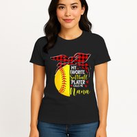 My Favorite Softball Player Calls Me Nana Womens T-Shirt