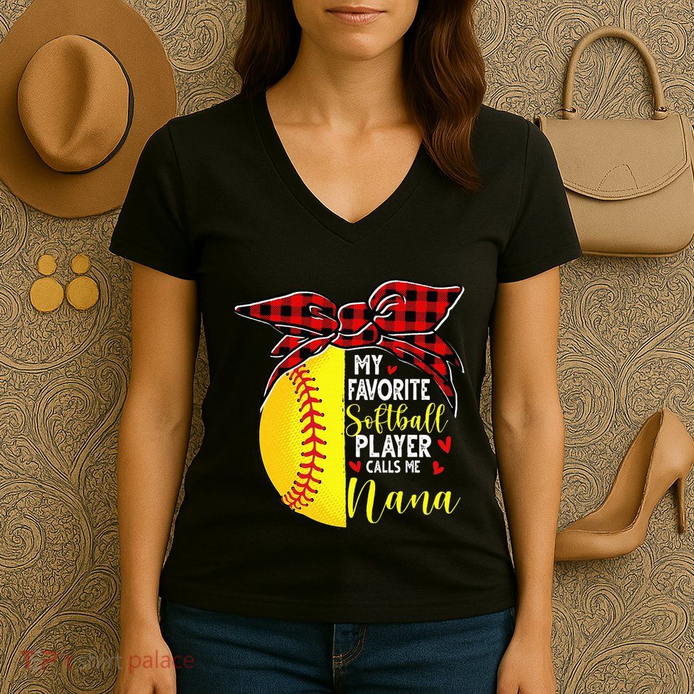 My Favorite Softball Player Calls Me Nana Women's V-Neck T-Shirt