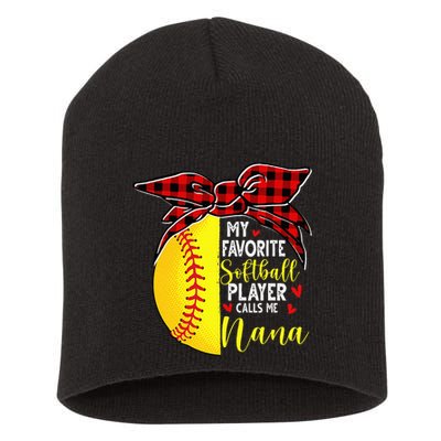 My Favorite Softball Player Calls Me Nana Short Acrylic Beanie