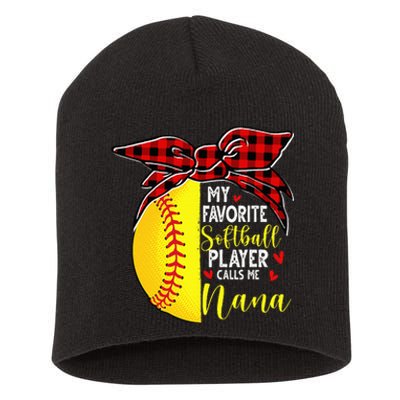 My Favorite Softball Player Calls Me Nana Short Acrylic Beanie