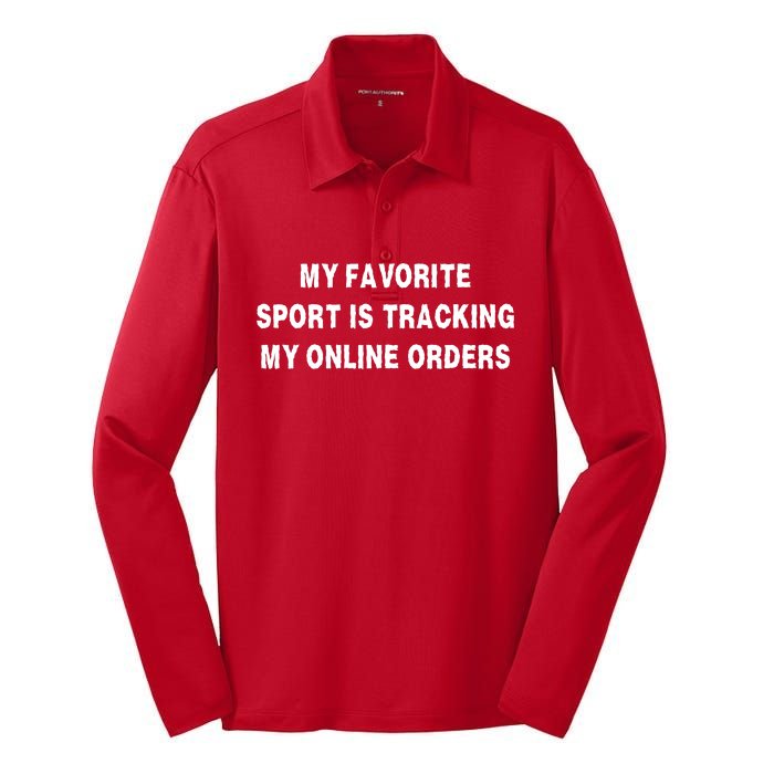 My Favorite Sport Is Tracking My Online Orders Silk Touch Performance Long Sleeve Polo