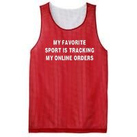 My Favorite Sport Is Tracking My Online Orders Mesh Reversible Basketball Jersey Tank