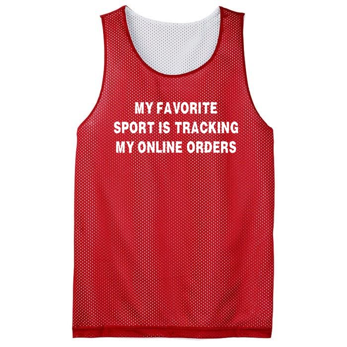 My Favorite Sport Is Tracking My Online Orders Mesh Reversible Basketball Jersey Tank