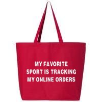 My Favorite Sport Is Tracking My Online Orders 25L Jumbo Tote